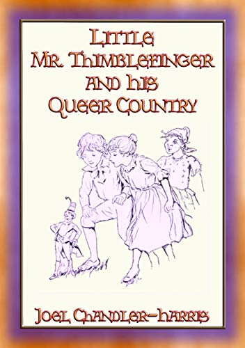 Little Mr. Thimblefinger and His Queer Country